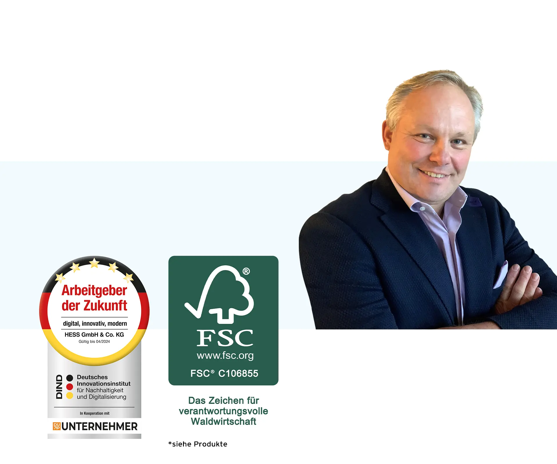 Portrait von Klaus Hess mit dem Siegel Arbeitgeber der Zukunft und FSC – Das Zeichen für verantwortungsvolle Waldwirtschaft. Hinweis: Siehe Produkte